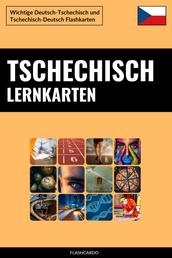 Tschechisch Lernkarten - Wichtige Deutsch-Tschechisch und Tschechisch-Deutsch Flashkarten