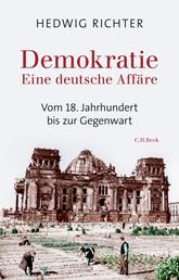 Demokratie - Eine deutsche Affäre
