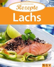 Lachs - Die beliebtesten Rezepte