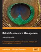 Alan Mark Berg: Sakai Courseware Management 