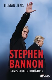 Stephen Bannon - Trumps dunkler Einflüsterer