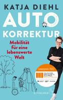 Katja Diehl: Autokorrektur – Mobilität für eine lebenswerte Welt ★★★★