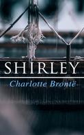 Charlotte Brontë: Shirley 