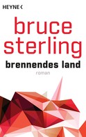 Bruce Sterling: Brennendes Land ★★★