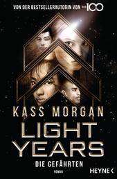 Light Years - Die Gefährten - Roman