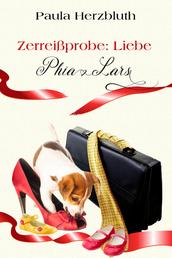 Zerreißprobe: Liebe - Phia & Lars