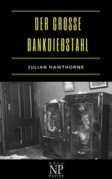 Der große Bankdiebstahl - Kriminalroman