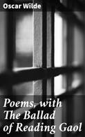 Oscar Wilde: Poems, with The Ballad of Reading Gaol 