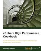 Prasenjit Sarkar: vSphere High Performance Cookbook 