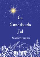 Annika Ternström: En Annorlunda Jul 