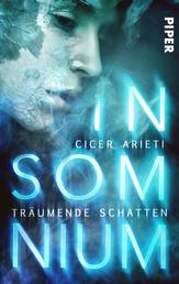 Insomnium: Träumende Schatten - Dystopischer Roman