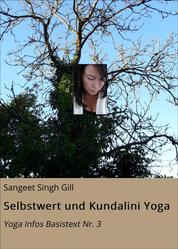 Selbstwert und Kundalini Yoga - Yoga Infos Basistext Nr. 3