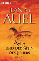 Jean M. Auel: Ayla und der Stein des Feuers ★★★★★