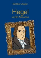 Walther Ziegler: Hegel in 60 Minuten ★★★★★