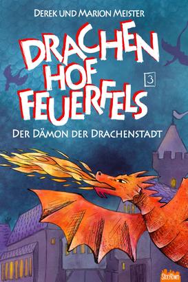 Drachenhof Feuerfels - Band 3