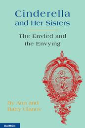Cinderella and Her Sisters - The Envied and the Envying