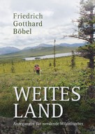 Friedrich Gotthard Böbel: Weites Land ★★★★★