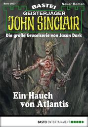 John Sinclair - Folge 2007 - Ein Hauch von Atlantis