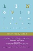 Johannes kabatek: Lingüística coseriana, lingüística histórica, tradiciones discursivas 