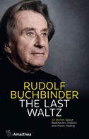 Rudolf Buchbinder: The Last Waltz 