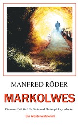 Markolwes - Ein Westerwaldkrimi