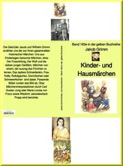 Gebrüder Grimm: Kinder- und Haus-Märchen – Band 183e in der gelben Buchreihe – bei Jürgen Ruszkowski - Band 183e in der gelben Buchreihe