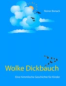 Reiner Bonack: Wolke Dickbauch 