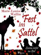 Marie-Louise Wallin: Fest im Sattel - Lovisa reitet ins Ziel ★★★★★