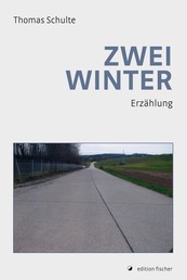 Zwei Winter - Erzählung
