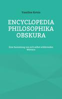 Vassilios Kotsis: Encyclopedia Philosophika Obskura 