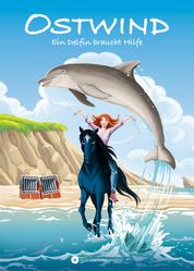 OSTWIND - Erstleser Band 19 - Ein Delfin braucht Hilfe