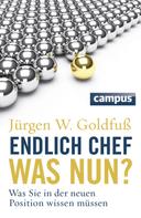 Jürgen W. Goldfuß: Endlich Chef - was nun? ★★★