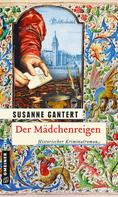Susanne Gantert: Der Mädchenreigen ★★★★