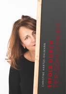 Christine Hartge-Ohlmann: Erfolg durch Persönlichkeit 