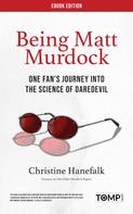 Christine Hanefalk: Being Matt Murdock 