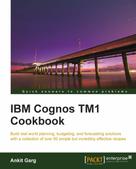 Ankit Garg: IBM Cognos TM1 Cookbook 