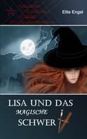 Ellie Engel: Lisa und das magische Schwert ★★★★★