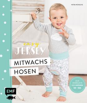 Easy Jersey – Mitwachshosen für Babys und Kids nähen