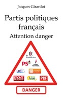Jacques Girardot: Les partis politiques français 