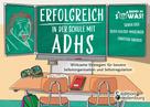 Sigrun Eder: Erfolgreich in der Schule mit ADHS - Wirksame Strategien für bessere Selbstorganisation und Selbstregulation 