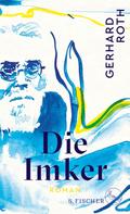 Gerhard Roth: Die Imker 