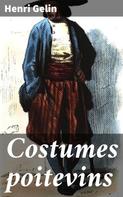 Henri Gelin: Costumes poitevins 