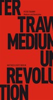 Peter Trawny: Medium und Revolution 