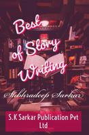 Subhradeep Sarkar: Best of Story Writing 