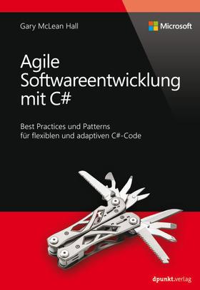 Agile Softwareentwicklung mit C# (Microsoft Press)