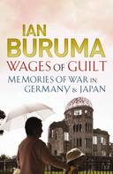 Ian Buruma: Wages of Guilt 