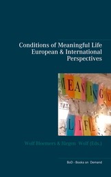 Conditions of Meaningful Life - European and International Perspectives