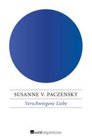 Susanne von Paczensky: Verschwiegene Liebe 
