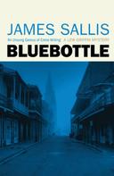 James Sallis: Bluebottle 