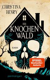 Der Knochenwald - Roman